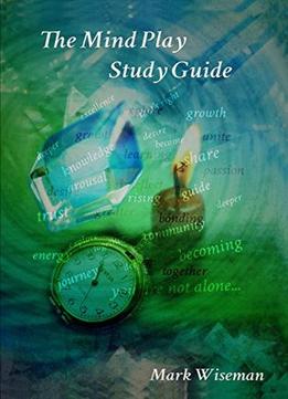 The Mind Play Study Guide