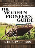The Modern Pioneer’S Guide