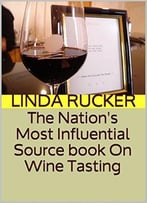 The Nation’S Most Influential Source Book On Wine Tasting