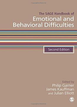 The Sage Handbook Of Emotional And Behavioral Difficulties, Second Edition