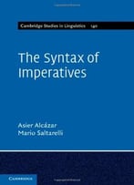 The Syntax Of Imperatives (Cambridge Studies In Linguistics)