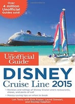 The Unofficial Guide To The Disney Cruise Line 2015