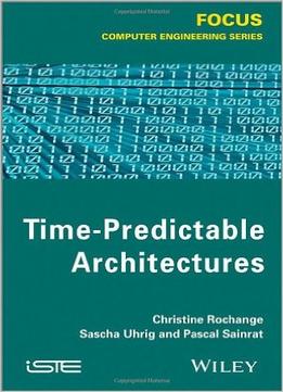 Time Predictable Architectures