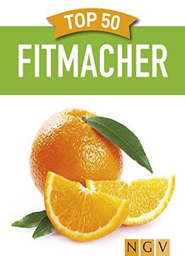 Top 50 Fitmacher: Gesundes Powerfood Aus Der Natur