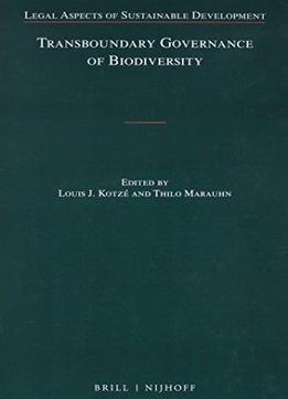 Transboundary Governance Of Biodiversity