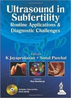 Ultrasound In Subfertility: Routine Applications And Diagnostic Challenges