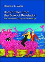 Untold Tales From The Book Of Revelation: Sex And Gender, Empire And Ecology