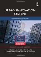 Urban Innovation Systems: What Makes Them Tick?