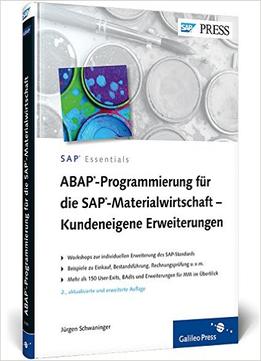 Abap-Programmierung Für Die Sap-Materialwirtschaft – Kundeneigene Erweiterungen: User-Exits Und Badis, Auflage: 2