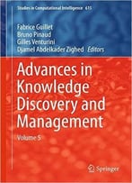 Advances In Knowledge Discovery And Management: Volume 5