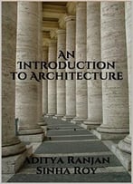 An Introduction To Architecture