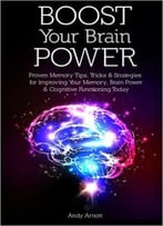 Andy Arnott – Boost Your Brain Power
