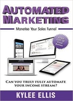 Automated Marketing: Monetise Your Sales Funnel