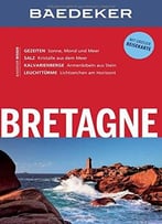 Baedeker Reiseführer Bretagne: Mit Grosser Reisekarte, Auflage: 11