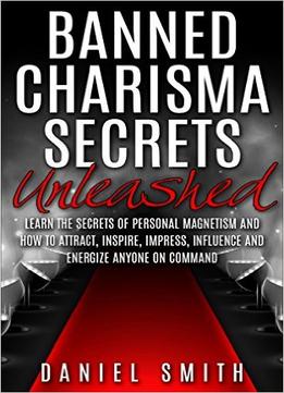 Banned Charisma Secrets Unleashed