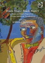 Black Music, Black Poetry: Genre, Performance And Authenticity