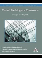 Central Banking At A Crossroads: Europe And Beyond
