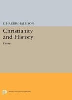 Christianity And History: Essays