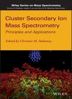 Cluster Secondary Ion Mass Spectrometry: Principles And Applications