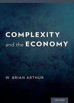 Complexity And The Economy