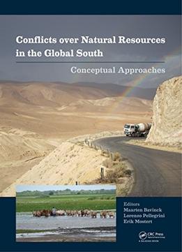 Conflicts Over Natural Resources In The Global South: Conceptual Approaches