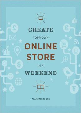 Create Your Own Online Store In A Weekend