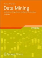 Data Mining: Modelle Und Algorithmen Intelligenter Datenanalyse