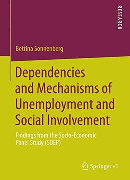 Dependencies And Mechanisms Of Unemployment And Social Involvement