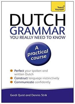 Dutch Grammar You Really Need To Know, 2Nd Edition