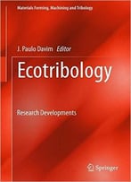 Ecotribology: Research Developments