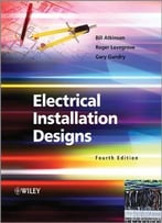 Electrical Installation Designs, 4th Edition