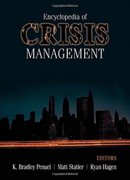 Encyclopedia Of Crisis Management