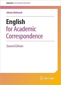 English For Academic Correspondence, 2Nd Edition