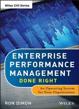 Enterprise Performance Management Done Right: An Operating System For Your Organization