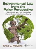 Environmental Law From The Policy Perspective