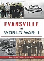 Evansville In World War Ii