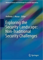 Exploring The Security Landscape: Non-Traditional Security Challenges