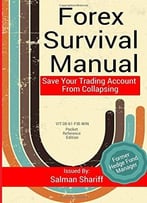 Forex Survival Manual: Save Your Trading Account From Collapsing