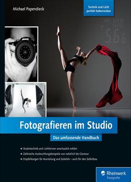 Fotografieren Im Studio: Das Umfassende Handbuch