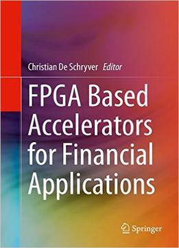 Fpga Based Accelerators For Financial Applications