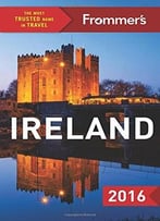 Frommer’S Ireland 2016