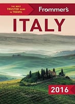 Frommer’S Italy 2016