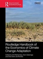 Handbook Of The Economics Of Climate Change Adaptation