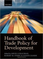Handbook Of Trade Policy For Development