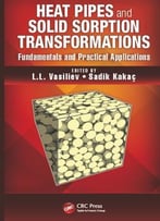 Heat Pipes And Solid Sorption Transformations: Fundamentals And Practical Applications
