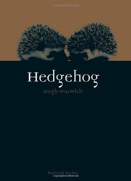 Hedgehog (Reaktion Books – Animal)