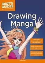 Idiot’S Guides: Drawing Manga