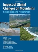 Impact Of Global Changes On Mountains: Responses And Adaptation