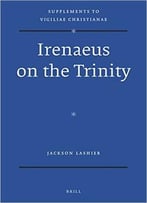 Irenaeus On The Trinity