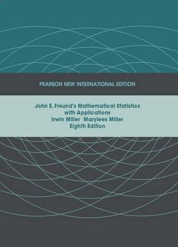 John E. Freund’S Mathematical Statistics With Applications